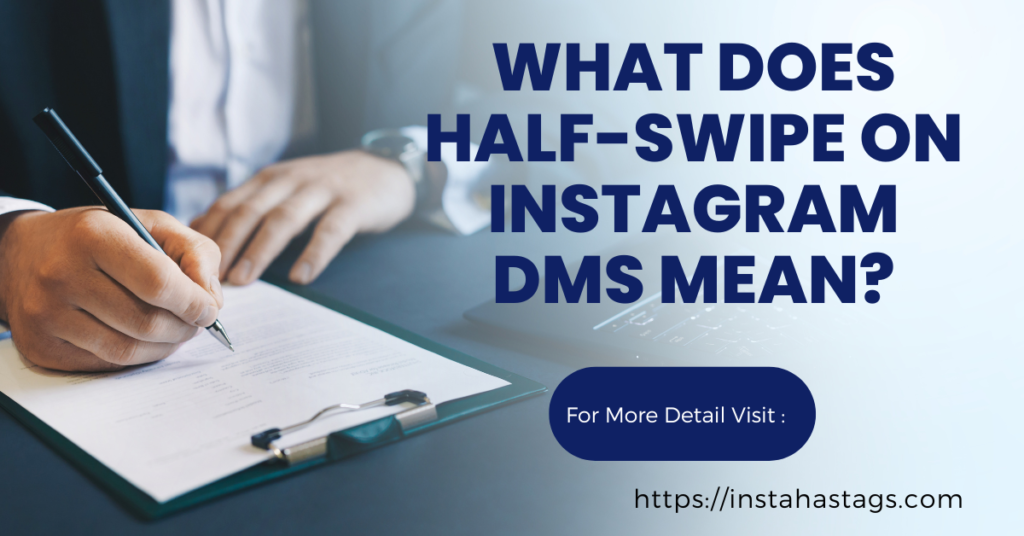 What does Half-Swipe on Instagram mean? 