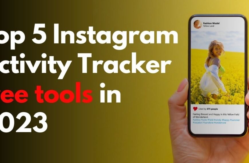 Top 5 Instagram Activity Tracker free tools in 2023