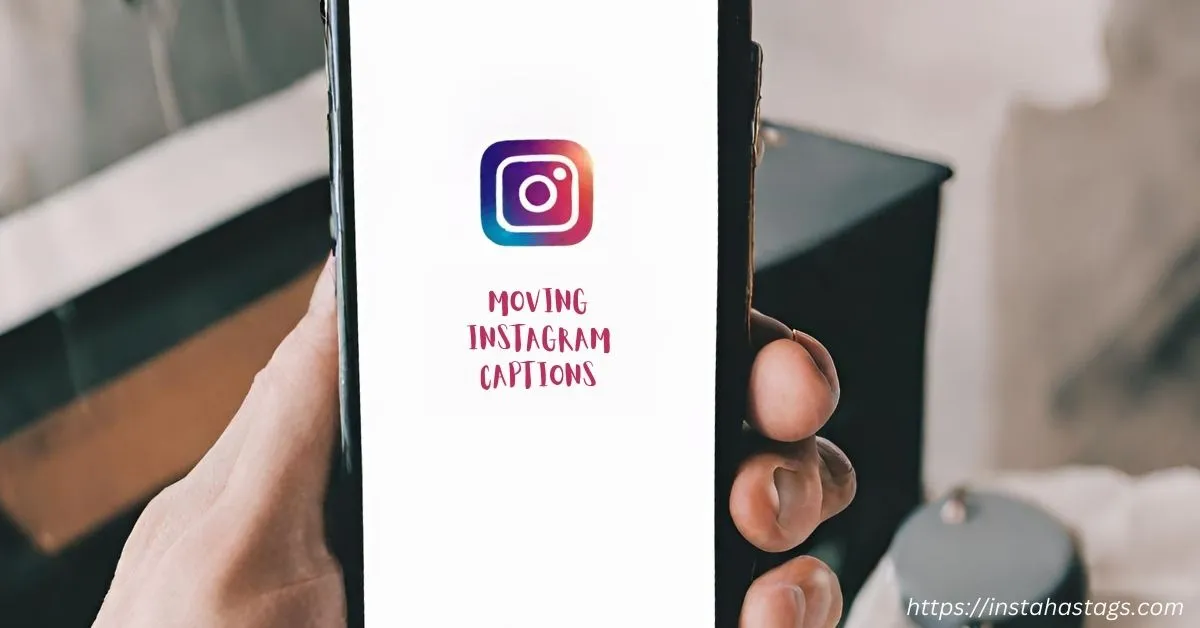 Moving Instagram Captions